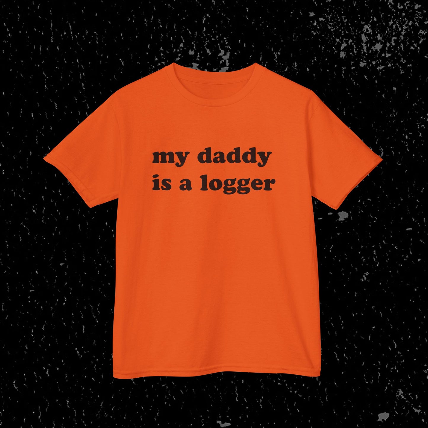 My Daddy Is A Logger Kids T-Shirt