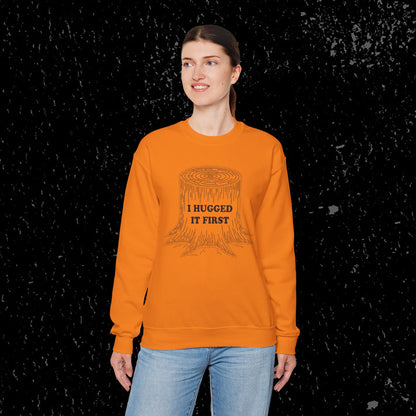 I Hugged It First Loggers Sweatshirt Black Lettering