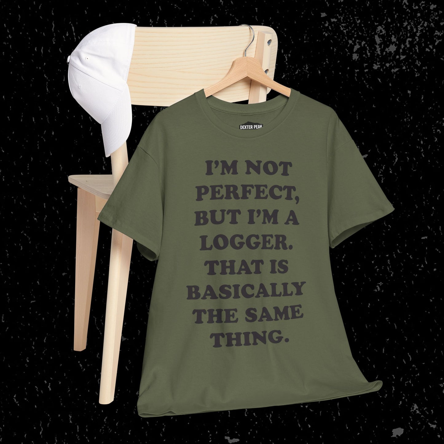 I'm Not Perfect, But I Am A Logger Graphic Tee