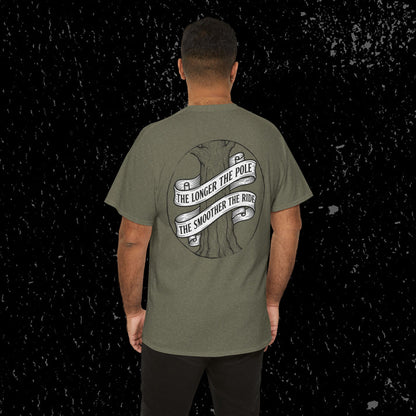 The Longer The Pole The Smoother The Ride - Log Trucker T-Shirt