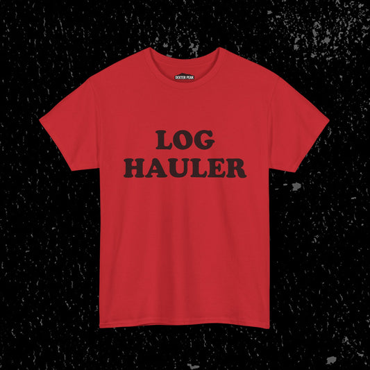 Log Hauler T-Shirt