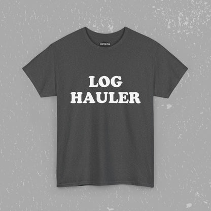 Log Hauler T-Shirt