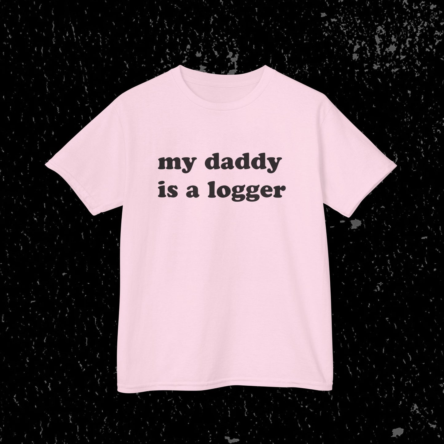 My Daddy Is A Logger Kids T-Shirt