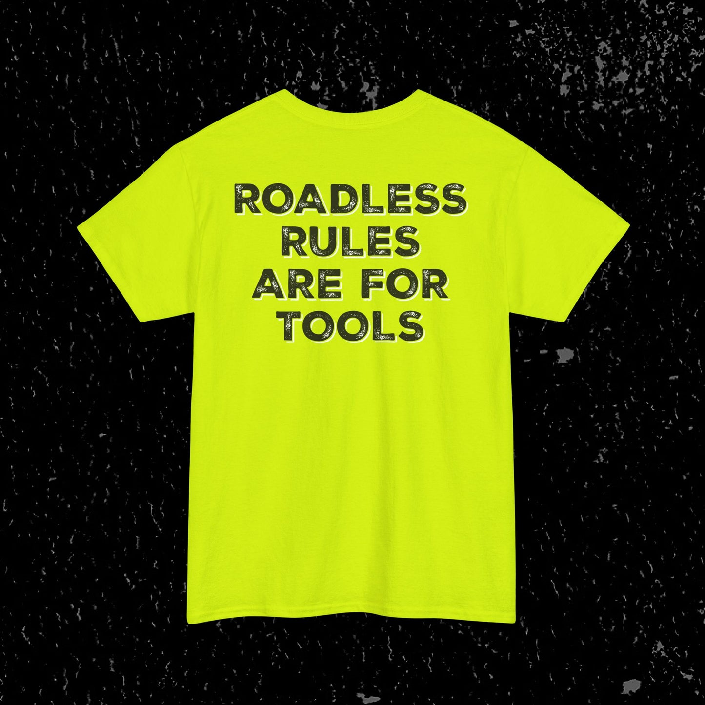 Roadless Rules Are For Tools, Unlock Our Forests T-Shirt