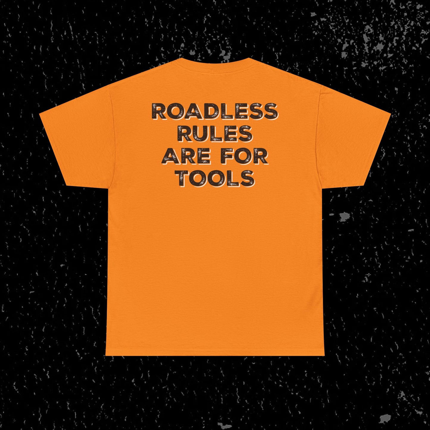 Roadless Rules Are For Tools, Unlock Our Forests T-Shirt