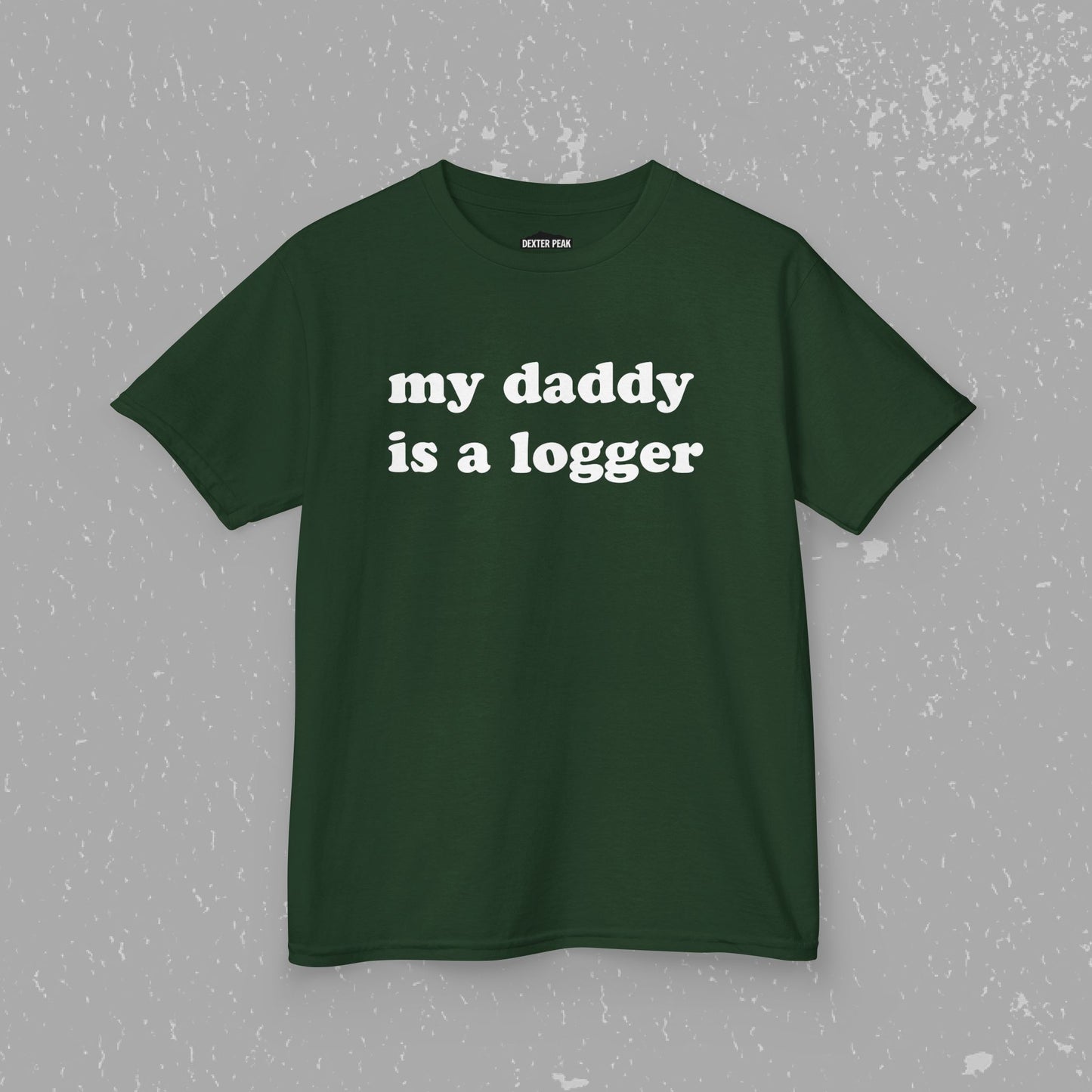 My Daddy Is A Logger Kids T-Shirt