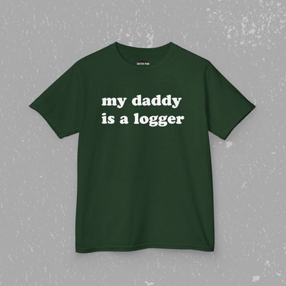 My Daddy Is A Logger Kids T-Shirt