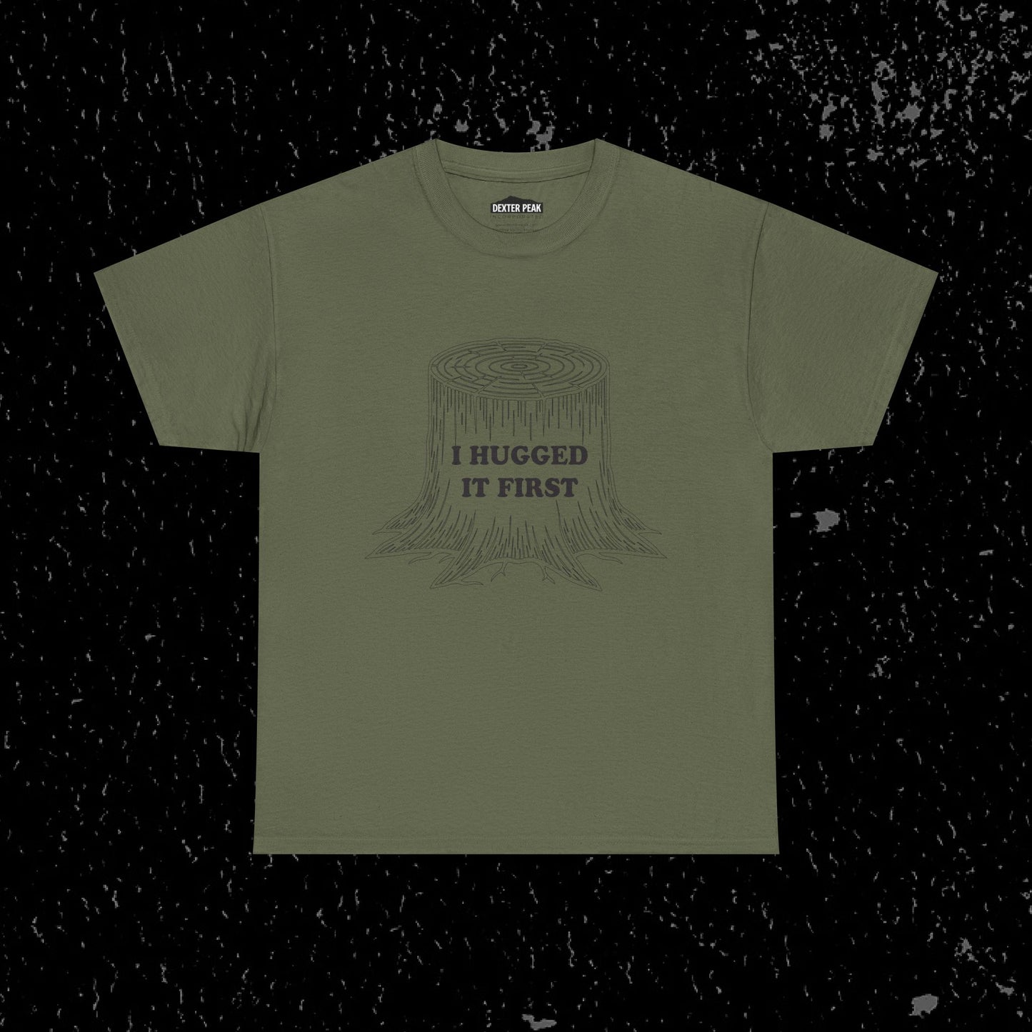 I Hugged It First Loggers Graphic Tee