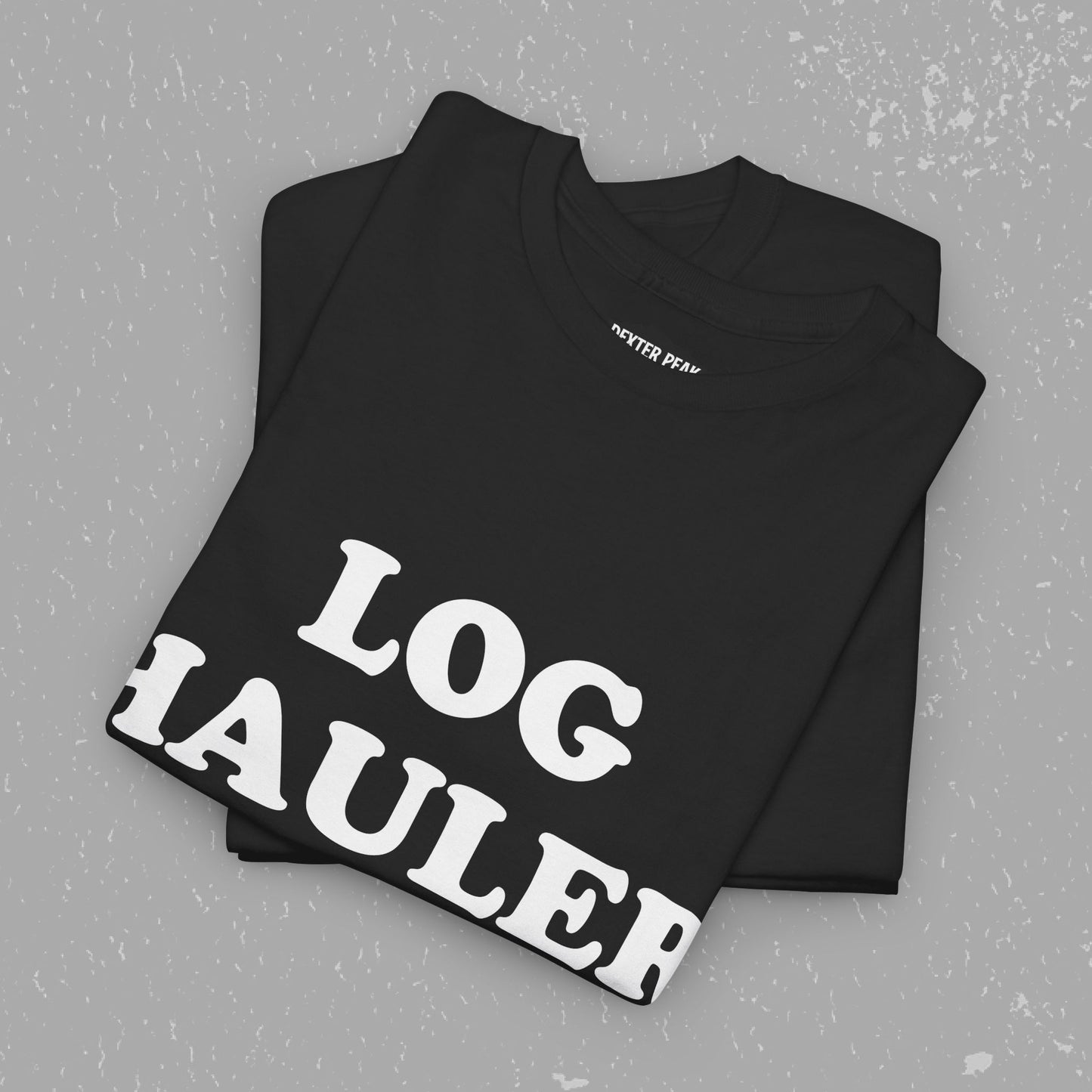 Log Hauler T-Shirt