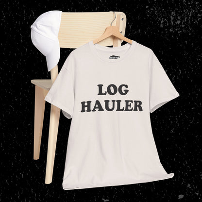 Log Hauler T-Shirt