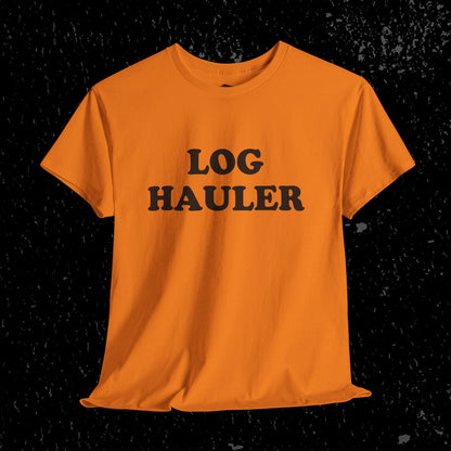 Log Hauler T-Shirt