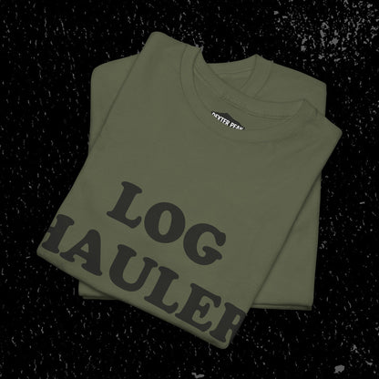 Log Hauler T-Shirt