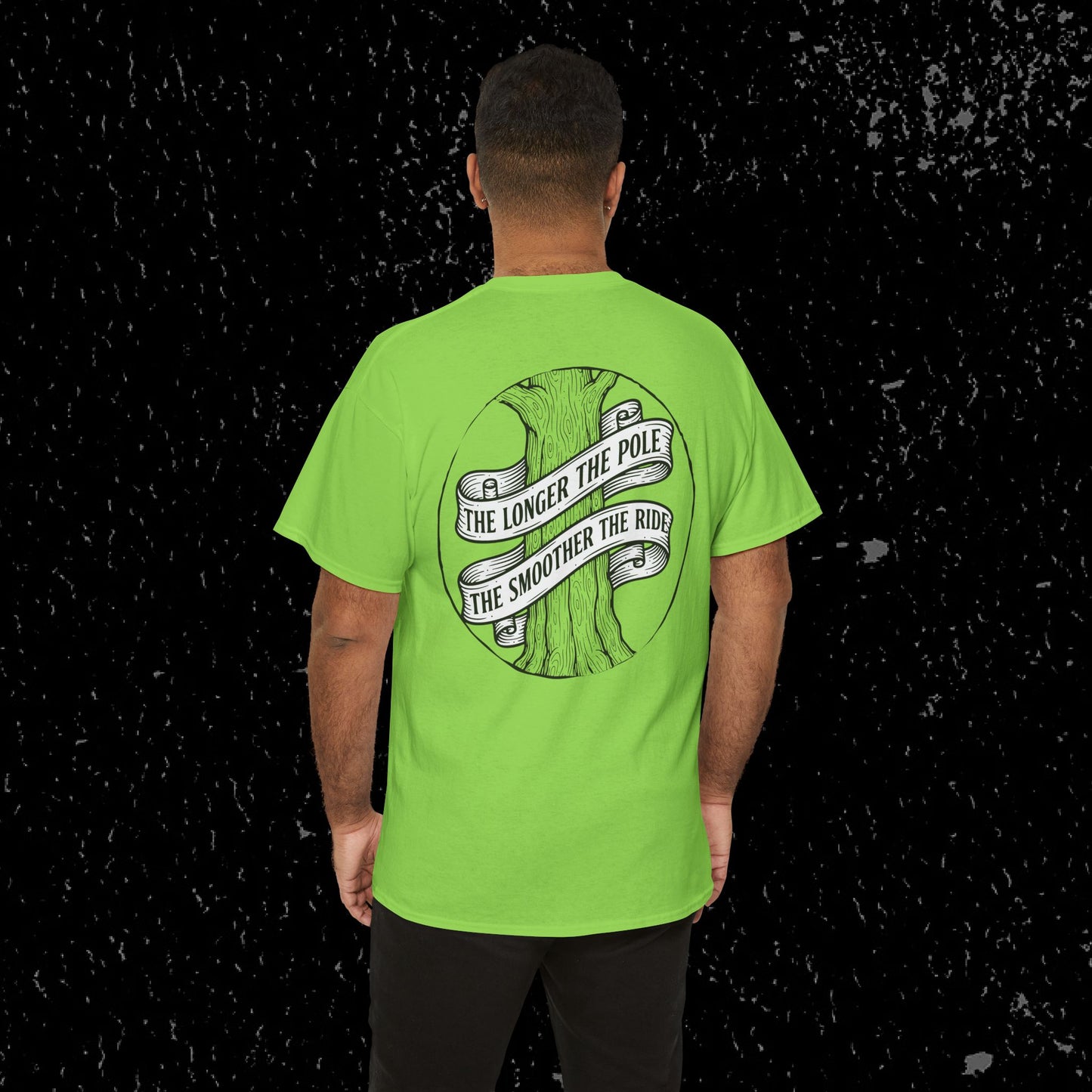 The Longer The Pole The Smoother The Ride - Log Trucker T-Shirt