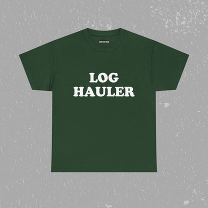 Log Hauler T-Shirt