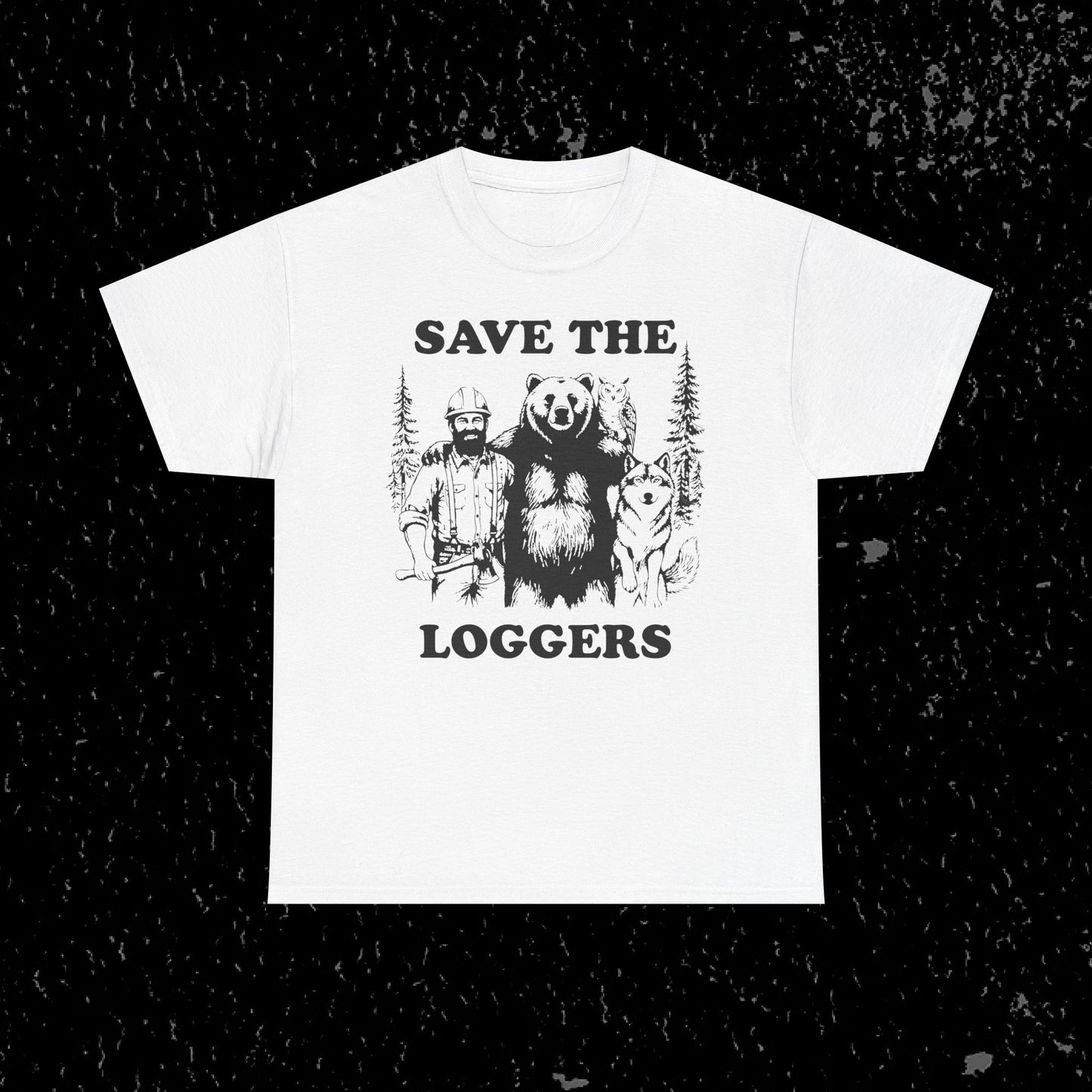 Save the Loggers T-Shirt
