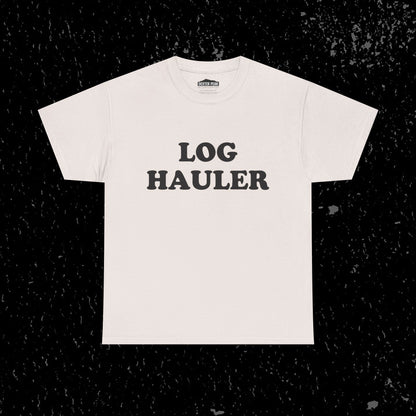 Log Hauler T-Shirt