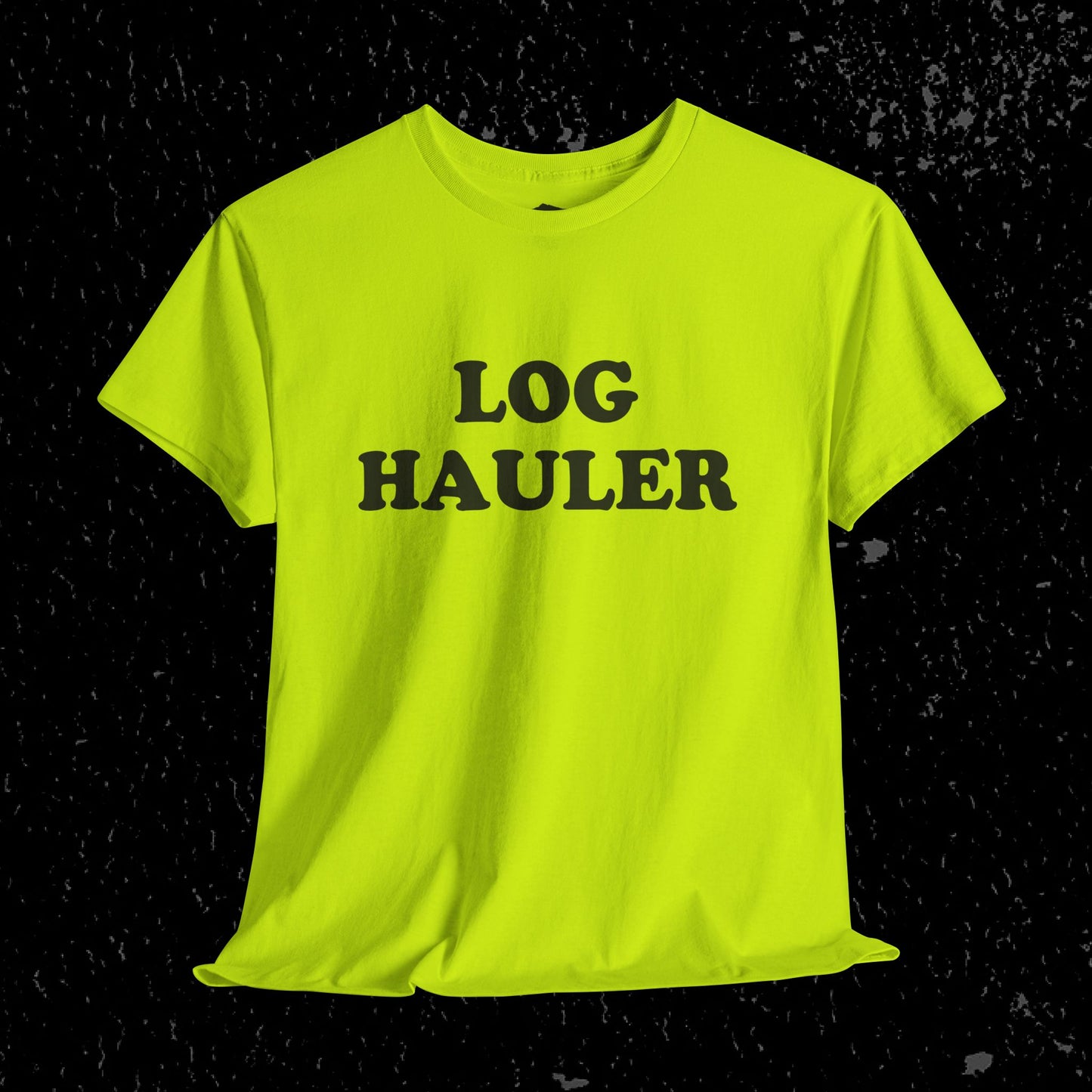Log Hauler T-Shirt