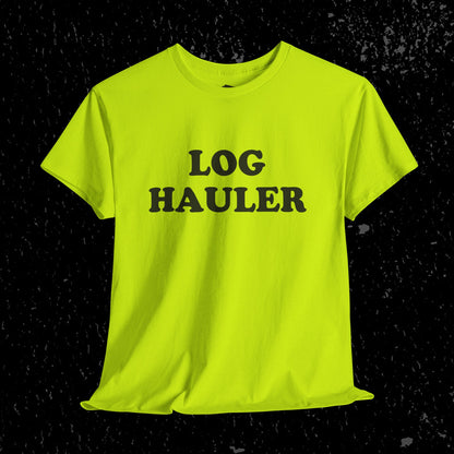 Log Hauler T-Shirt