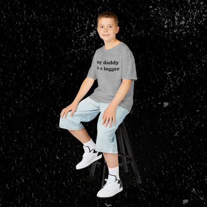 My Daddy Is A Logger Kids T-Shirt