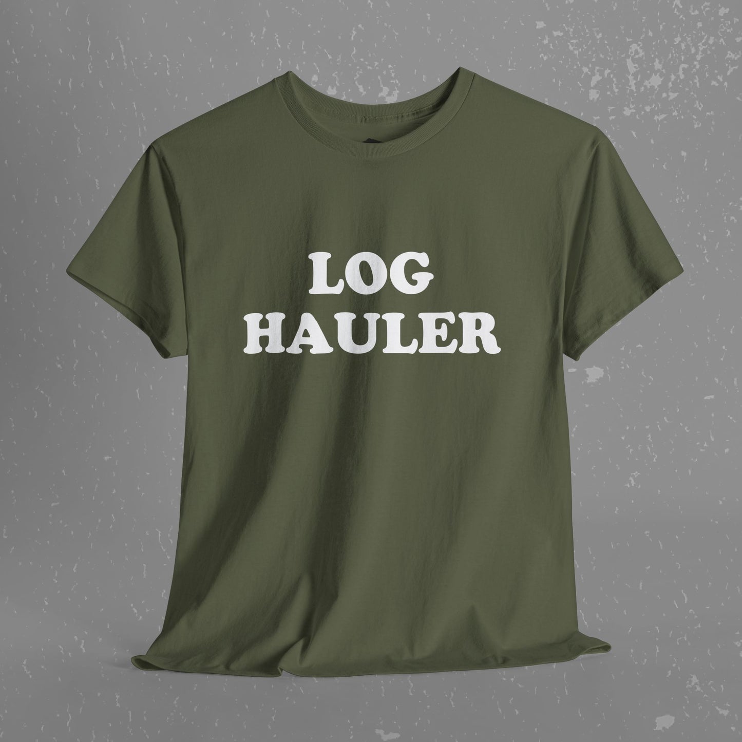 Log Hauler T-Shirt