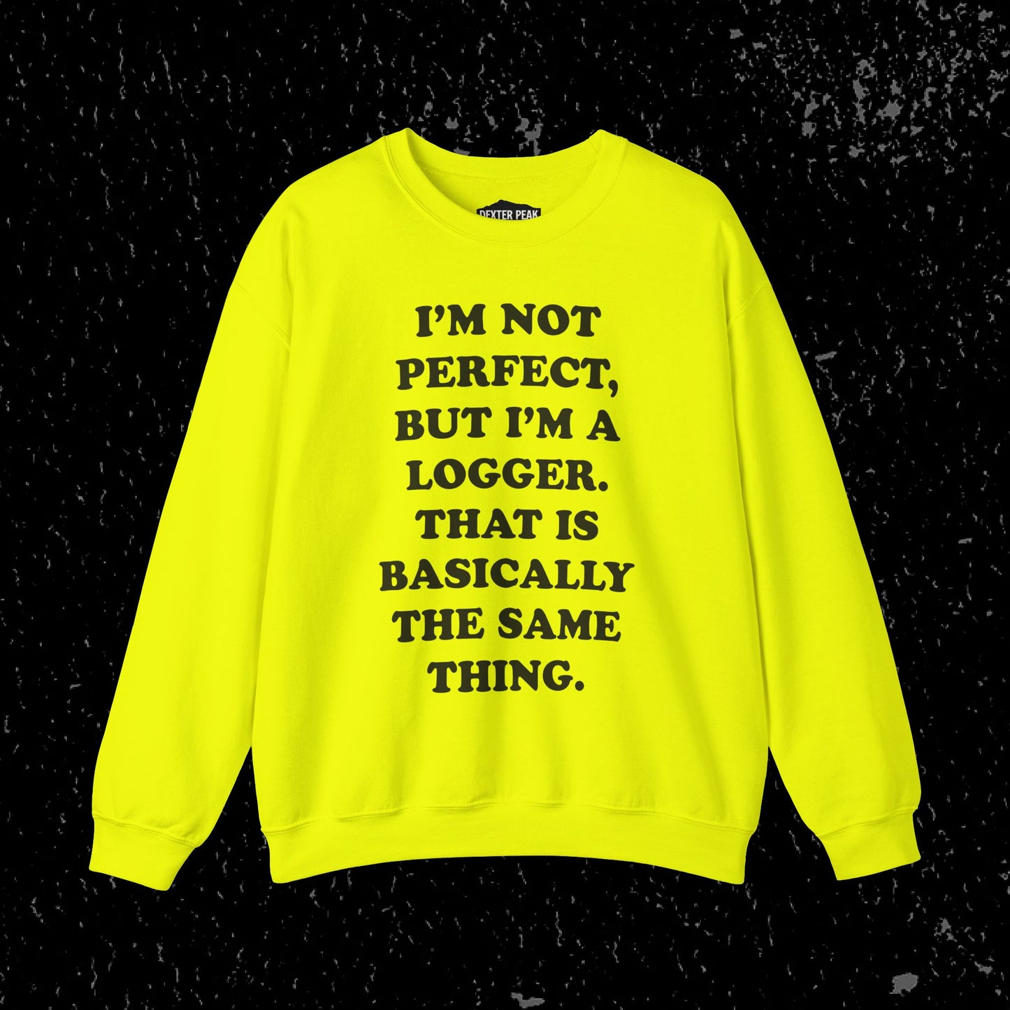 I'm Not Perfect, But I'm A Logger Cozy Unisex Crewneck