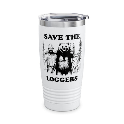 Save The Loggers Tumbler, 20oz - Perfect Gift for Loggers