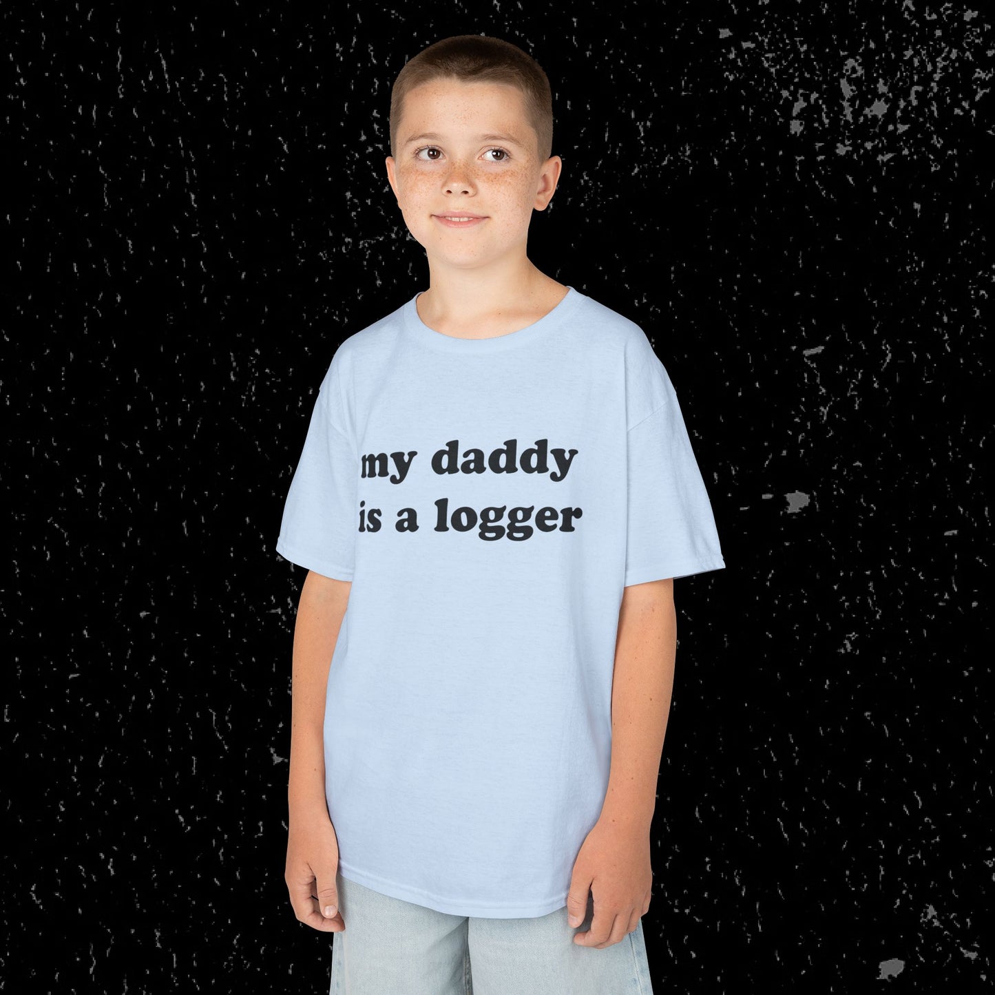 My Daddy Is A Logger Kids T-Shirt
