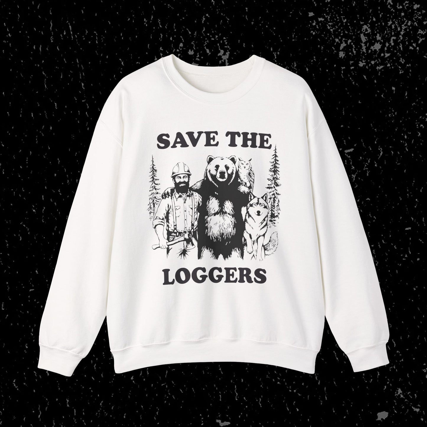 Save the Loggers Sweatshirt - Black Lettering